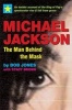 Michael Jackson - the Man Behind the Mask - An Insider's Story of the King of Pop (Paperback) - Bob Jones Photo