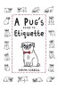 A Pug's Guide to Etiquette (Hardcover) - Gemma Correll Photo