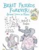 Beast Friends Forever (Paperback) - Robert Forbes Photo