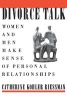 Divorce Talk - Women and Men Make Sense of Personal Relationships (Paperback, New) - Catherine Kohler Riessman Photo