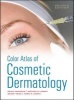 Color Atlas of Cosmetic Dermatology (Hardcover, 2nd Revised edition) - Zeina Tannous Photo