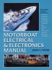 Motorboat Electrical and Electronics Manual (Hardcover) - John C Payne Photo