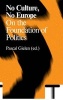 No Culture, No Europe - On the Foundations of Politics (Paperback) - Pascal Gielen Photo