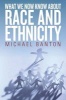 What We Now Know About Race and Ethnicity (Hardcover) - Michael Banton Photo