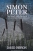 Simon Peter - The Reed and the Rock (Paperback) - David Pawson Photo