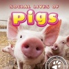 Social Lives of Pigs (Hardcover) - Elliot Riley Photo