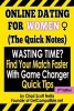 Online Dating for Women - (The Quick Notes): With Game Changer Quick Tips (Paperback) - Chad Scott Nellis Photo