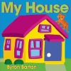 My House (Hardcover) - Byron Barton Photo