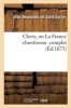 Clovis, Ou La France Chrestienne. Complet (French, Paperback) - Desmarets De Saint Sorlin Photo