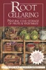 Root Cellaring - Natural Cold Storage of Fruits and Vegetables (Paperback, 2nd Revised edition) - Mike Bubel Photo