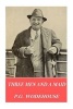 Three Men and a Maid (Paperback) - PG Wodehouse Photo