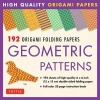 192 Origami Folding Papers in Geometric Patterns - 6 x 6 Inch High-Quality Double-Sided Origami Paper with Full-Color Instruction Book (Kit) - Tuttle Publishing Photo