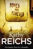 Bones are Forever - (Temperance Brennan 15) (Paperback) - Kathy Reichs Photo