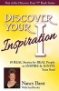 Discover Your Inspiration  Edition - Real Stories by Real People to Inspire and Ignite Your Soul (Paperback) - Nancy Darst Photo