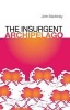 The Insurgent Archipelago (Paperback) - John MacKinlay Photo