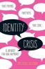 Identity Crisis (Hardcover) - Melissa Schorr Photo