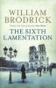 The Sixth Lamentation (Paperback) - William Brodrick Photo