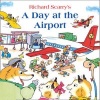 A Day at the Airport (Paperback) - Richard Scarry Photo