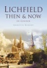 Lichfield Then & Now - In Colour (Hardcover) - Annette Rubery Photo