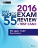 Wiley Series 55 Exam Review 2016 + Test Bank - The Equity Trader Examination (Paperback) - Securities Institute of America Photo