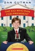 The Kid Who Ran for President (Paperback) - Dan Gutman Photo