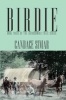 Birdie - Book Three of the Abercrombie Trail Series (Paperback) - Candace Simar Photo