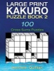 Large Print Kakuro Puzzle Book 2 - 100 Cross Sums Puzzles (Paperback) - Kenneth Quinlan Photo