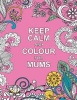 Keep Calm and Colour for Mums (Paperback) -  Photo