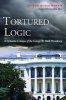 Tortured Logic - A Verbatim Critique of the George W. Bush Presidency (Hardcover) - Joseph Russomanno Photo