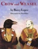 Crow and Weasel (Paperback, Sunburst) - Barry Holstun Lopez Photo