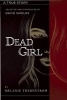 The Dead Girl (Paperback) - Melanie Thernstrom Photo