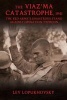 The Viaz'ma Catastrophe, 1941 - The Red Army's Disastrous Stand Against Operation Typhoon (Paperback) - Lev Lopukhovsky Photo