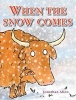 When the Snow Comes (Paperback) - Jonathan Allen Photo