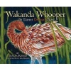 Wakanda Whooper - The Curious Cinnamon Crane (Hardcover) - Sandia Kosmo Photo