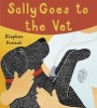 Sally Goes to the Vet (Hardcover) - Stephen Huneck Photo