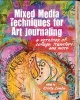 Mixed Media Techniques for Art Journaling - A Workbook of Collage, Transfers and More (Paperback) - Kristy Conlin Photo