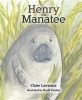 Henry the Manatee (Hardcover) - Claire Lawrence Photo