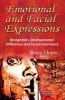 Emotional & Facial Expressions - Recognition, Developmental Differences & Social Importance (Hardcover) - Bruce Flores Photo