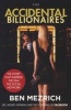 The Accidental Billionaires - Sex, Money, Betrayal and the Founding of Facebook (Paperback, Film Tie-In) - Ben Mezrich Photo