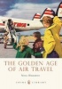 The Golden Age of Air Travel (Paperback) - Nina Hadaway Photo