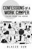 Confessions of a Work Camper - Tales from the Woods (Paperback) - Blaize Sun Photo