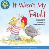 It Wasn't My Fault (Hardcover) - Lynn Munsinger Photo