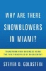 Why are There Snowblowers in Miami? - Transform Your Business Using the Five Principles of Engagement (Hardcover) - Steven D Goldstein Photo