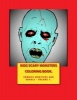 Kids Scary Monster Coloring Book: Zombies, Monsters and Ghouls - Halloween Christmas and Birthday Scare Fest - Coloring Fun for Kids of All Ages (Paperback) - Go with the Flo Books Photo