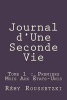 Journal D'Une Seconde Vie - Tome 1: Premiers Mois Aux Etats-Unis (Paperback) - Remy Joseph Roussetzki Photo