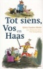 Tot Siens Vos En Haas (Afrikaans, Paperback) - Sylvia Van Den Heede Photo