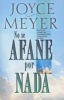 No Se Afane Por NADA - El Arte de Relegar las Preocupaciones y Descansar en Dios (English, Spanish, Paperback) - Joyce Meyer Photo