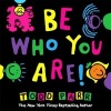 Be Who You are (Hardcover) - Todd Parr Photo