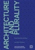 Architecture and Plurality - AGA Khan Award for Architecture 2016 (Paperback) - Mohsen Mostafavi Photo