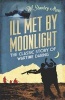 Ill Met by Moonlight (Paperback) - WStanley Moss Photo